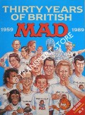 Thirty Years of British MAD 1959 - 1989 by LETCHFORD, Ron